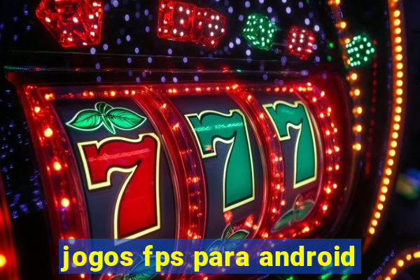 jogos fps para android